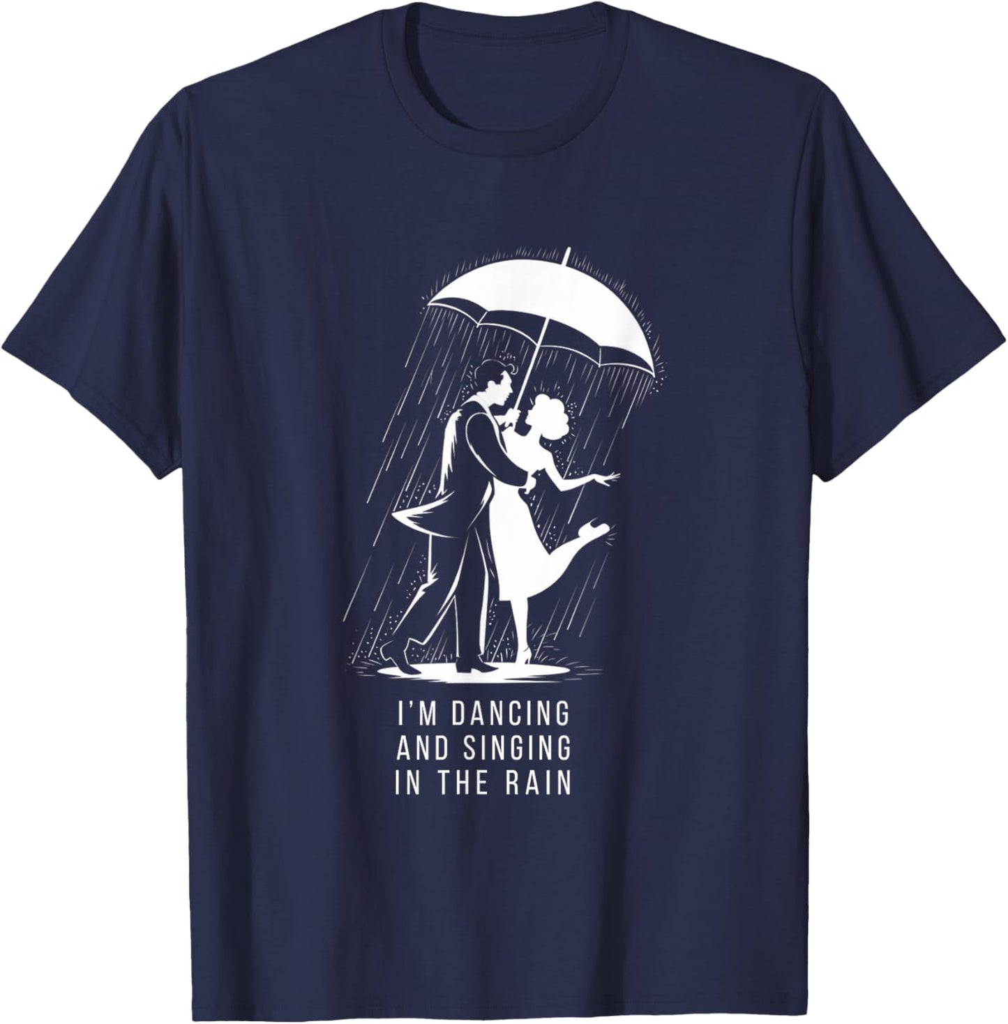 Singing & Dancing in the Rain Musical Theatre Broadway T-Shirt - T-Shirt | Navy