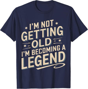 I'm Not Getting Old I'm Becoming A Legend Retro Vintage T-Shirt - T-Shirt | Navy