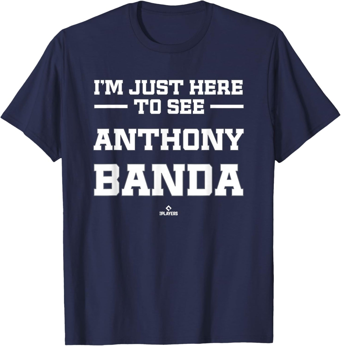 I'm Here to See Anthony Banda Prospect Baseball Fan Gear T-Shirt - T-Shirt | Navy