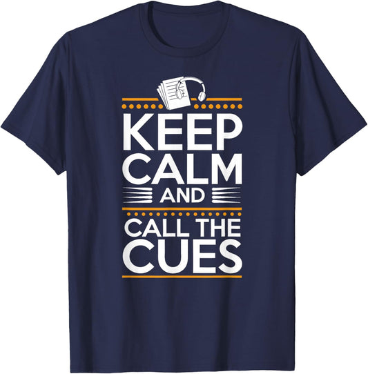Stage Manager Call Cues Theatre Director Theater Manager T-Shirt - T-Shirt | Navy