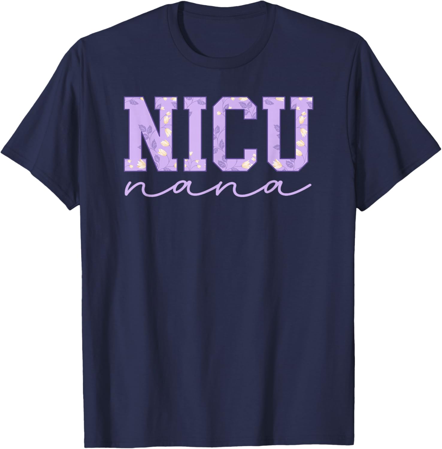 NICU Nana Micro Preemie Baby Nana of NICU Warrior T-Shirt - T-Shirt | Navy