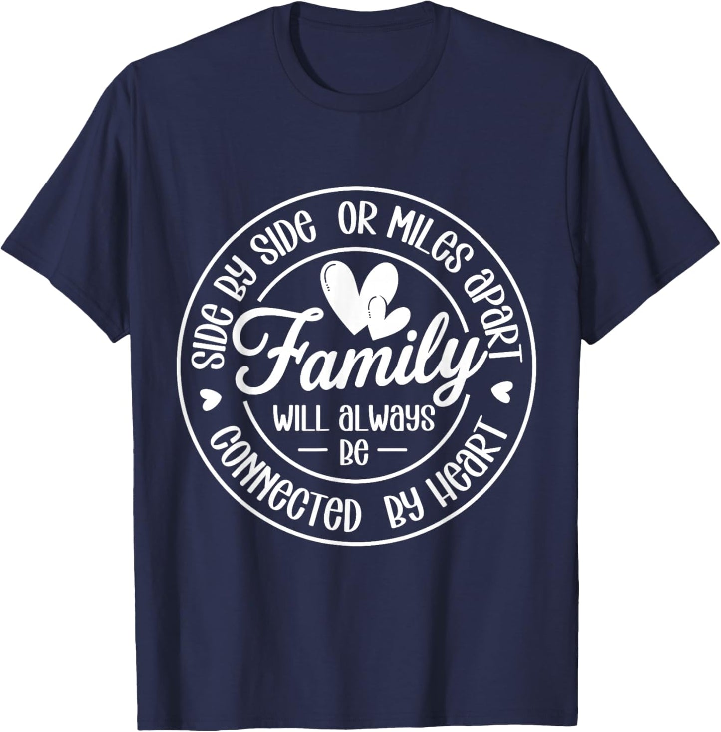 Family Will Always be Connected by Heart, Family Reunion T-Shirt - T-Shirt | Navy