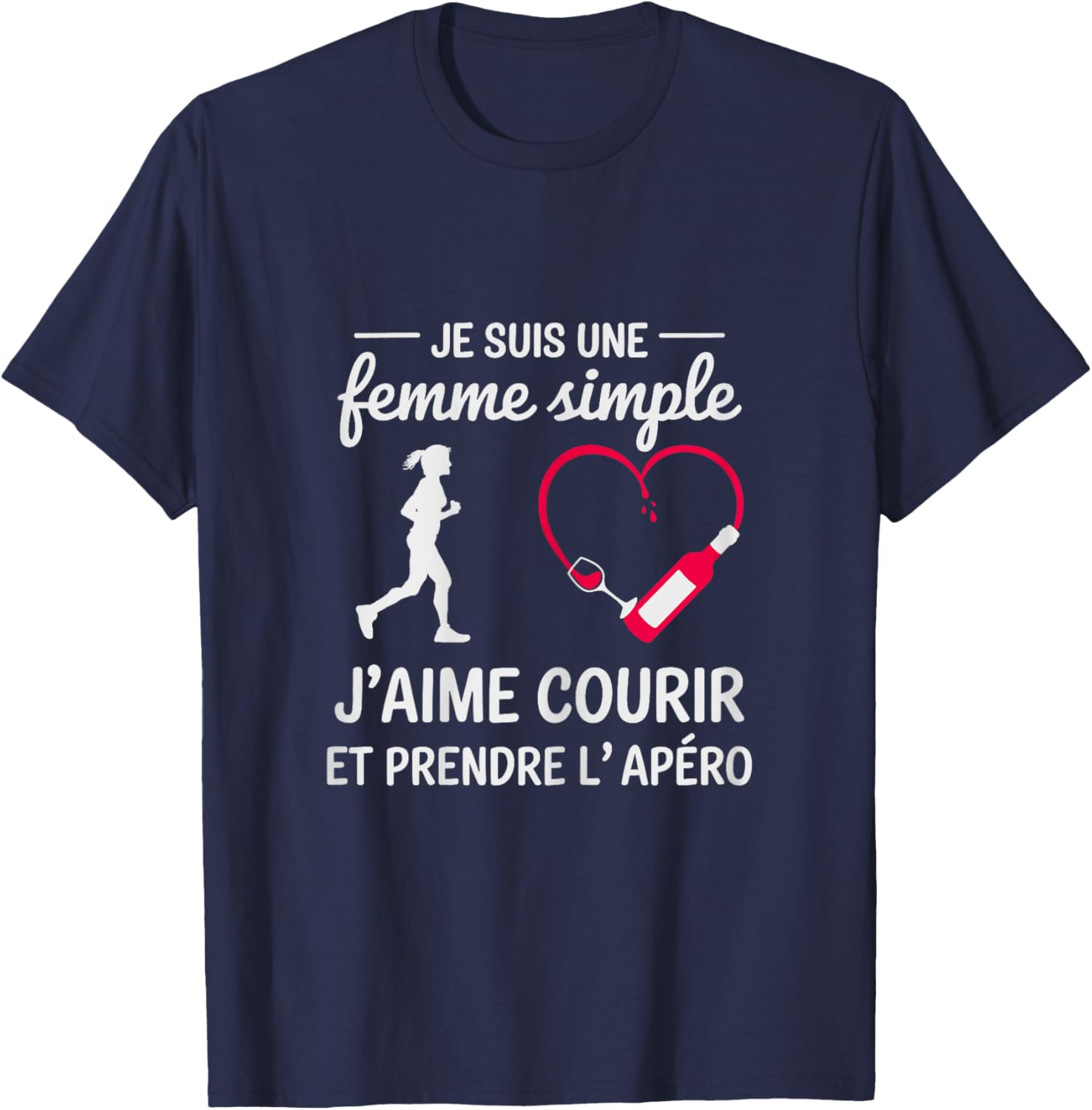Femme Simple j’Aime Courir et l’apéro Humour Course à Pied T-Shirt - T-Shirt | Navy