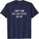 I Don't Cook - But I Like To Stir The Pot - Retro Style T-Shirt - T-Shirt | Navy
