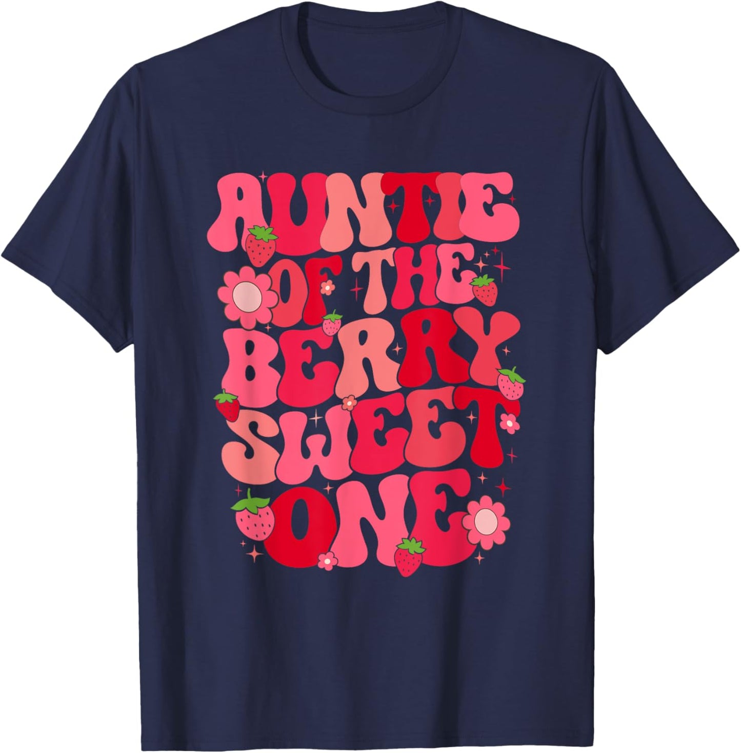 Auntie Of The Berry Sweet One Strawberry First Birthday T-Shirt - T-Shirt | Navy