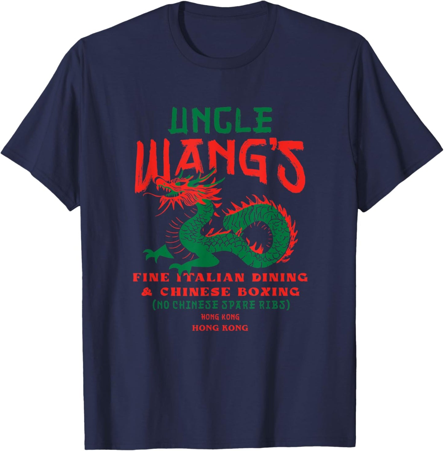 Uncle Wang's Fine Italian Dining & Chinese Boxing T-Shirt - T-Shirt | Navy