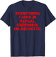 Everything I Love is Illegal Expensive Gold Brunette Men T-Shirt - T-Shirt | Navy