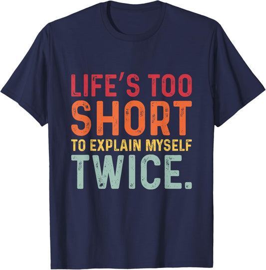 Humorous Sarcastic Funny Sayings Witty Humor Meme Men Women T-Shirt - T-Shirt | Navy