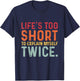 Humorous Sarcastic Funny Sayings Witty Humor Meme Men Women T-Shirt - T-Shirt | Navy