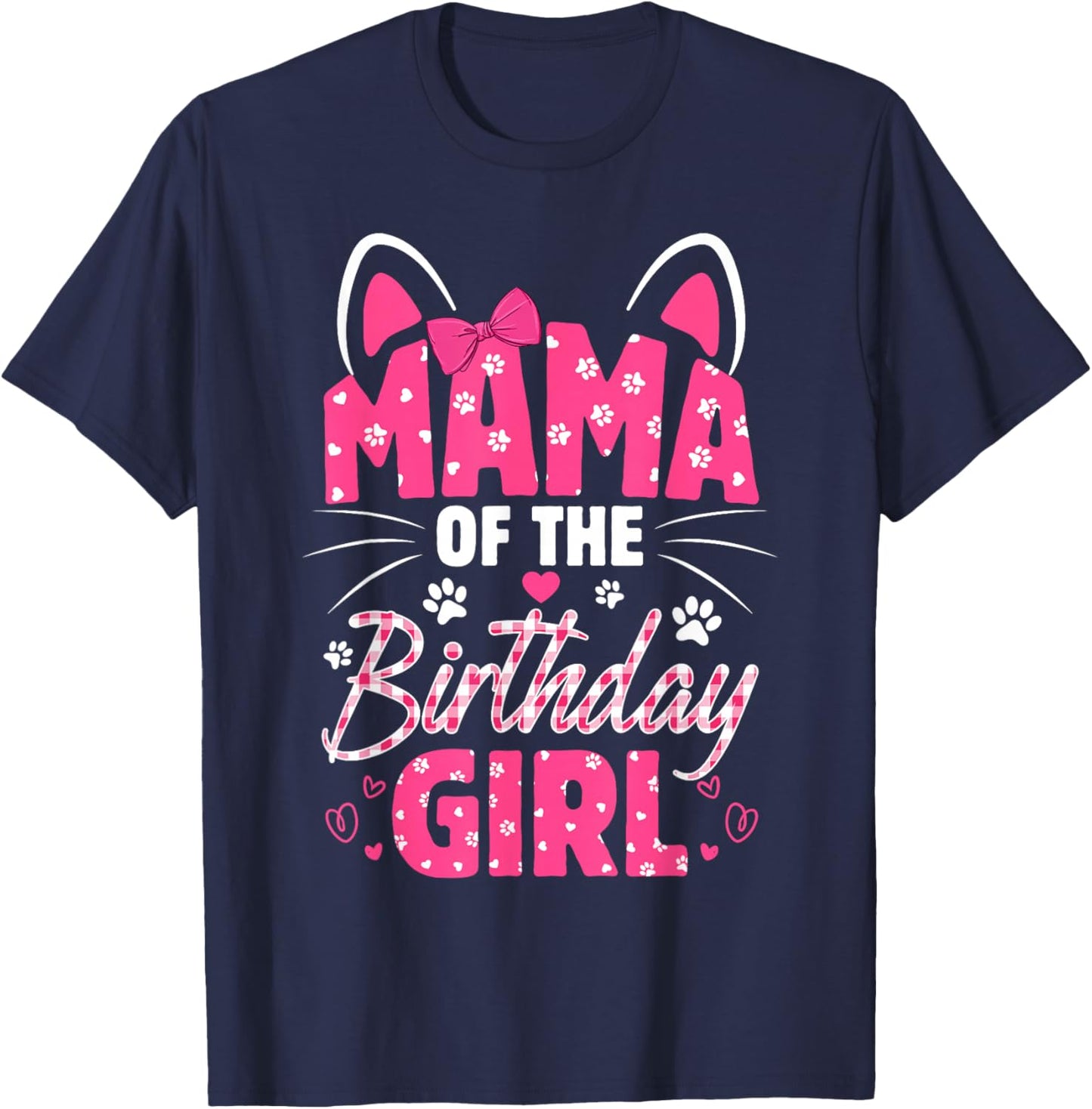 Mama Of The Birthday Girl Cat Kitty Family Matching T-Shirt - T-Shirt | Navy