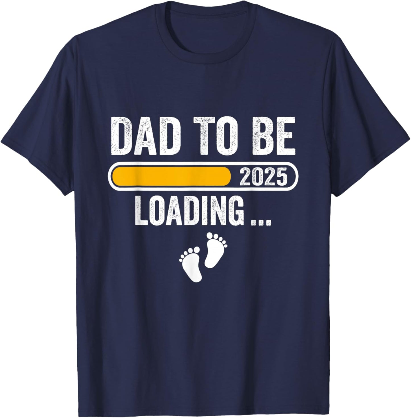 Dad To Be 2025 Dad est 2025 Daddy To Be Promoted to Daddy T-Shirt - T-Shirt | Navy