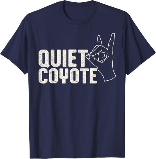Vintage Quiet Coyote Shirt, White Quiet Coyote Font T-Shirt - T-Shirt | Navy
