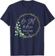 Be Still and Know That I Am God Scripture Bible Christian T-Shirt - T-Shirt | Navy