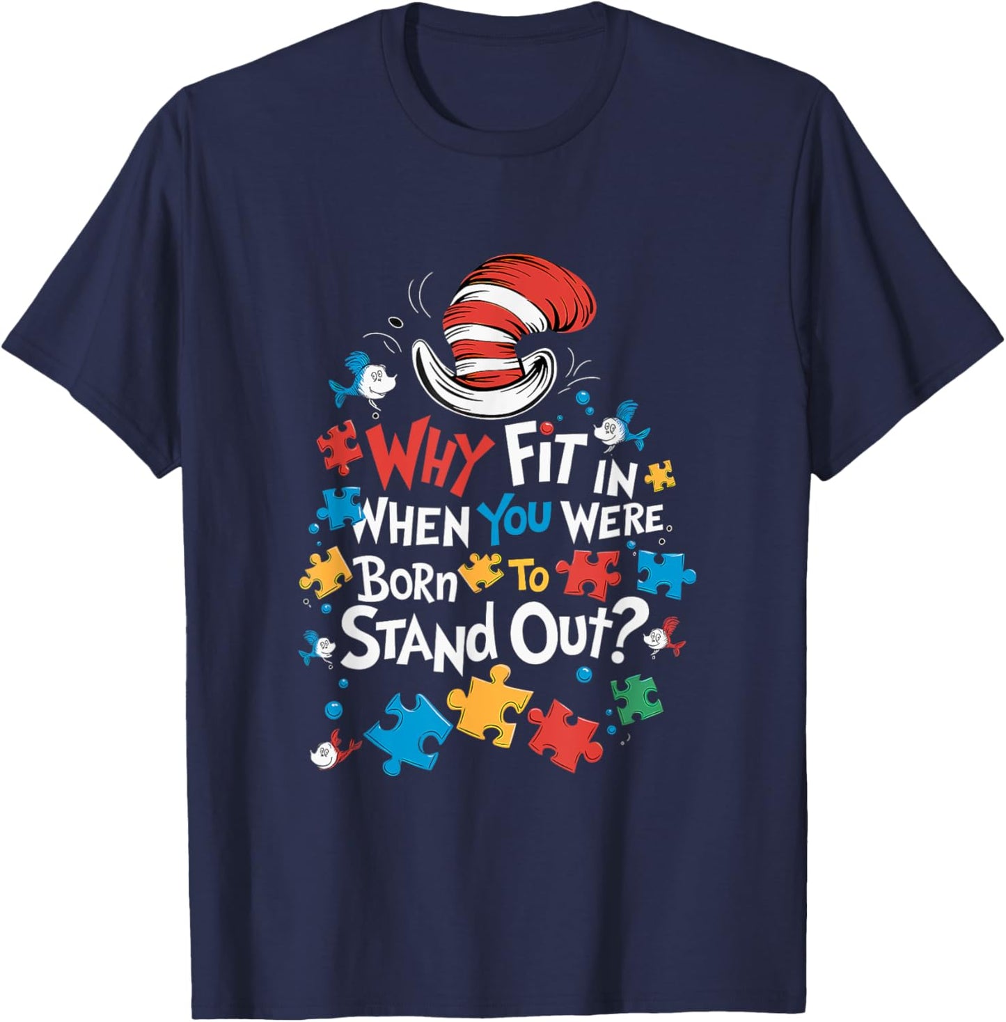 Why Fit In Doctor Teacher Cat In Hat Cool Autism Awareness T-Shirt - T-Shirt | Navy
