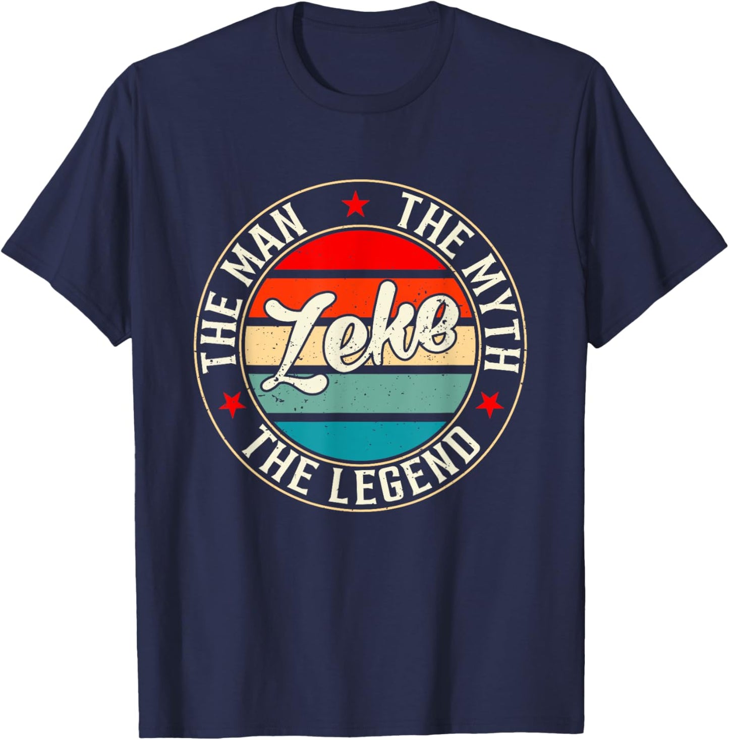 ZEKE The Man The Myth The Legend Shirt Funny Personalized T-Shirt - T-Shirt | Navy