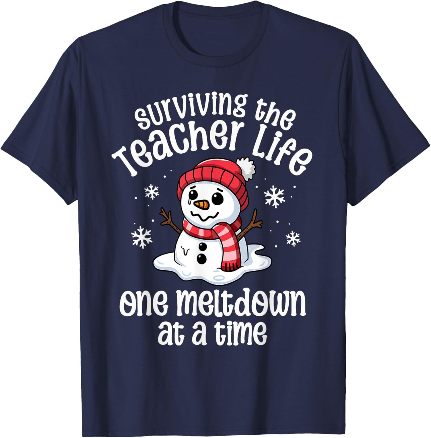 Teacher Christmas One Meltdown At A Time Snowman Winter T-Shirt - T-Shirt | Navy