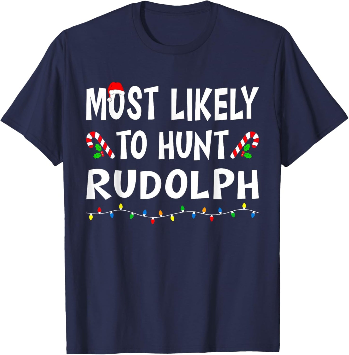 Most Likely To Christmas Xmas Pajamas Funny Matching Family T-Shirt - T-Shirt | Navy