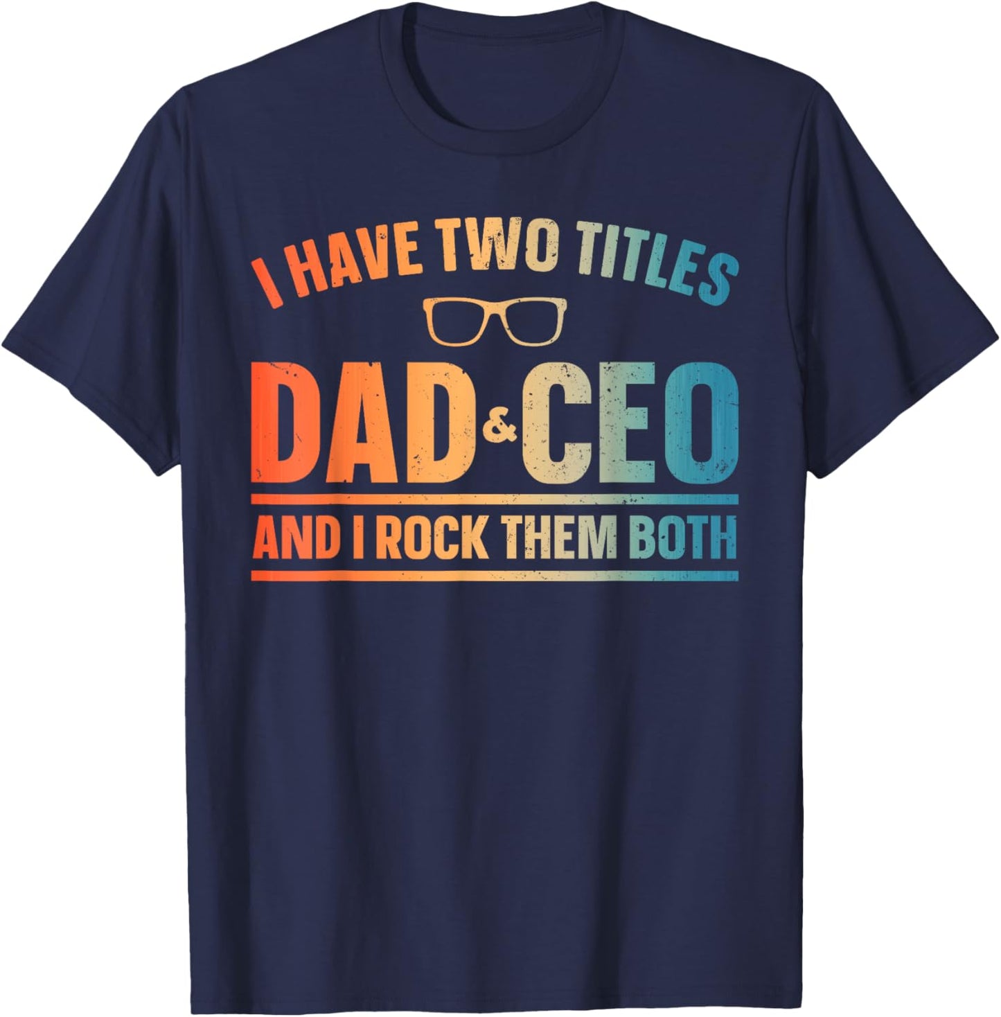 CEO Art For Dad Men Father Business Owner Entrepreneur CEO T-Shirt - T-Shirt | Navy