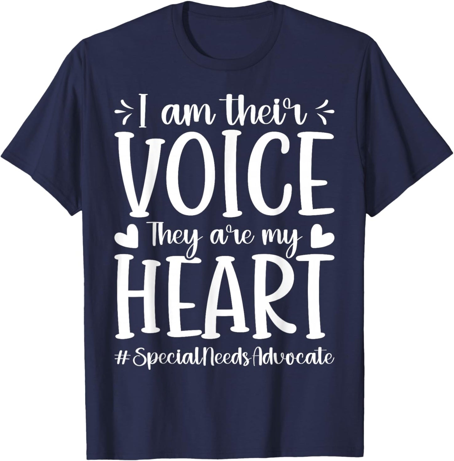 I Am Their Voice They are My Heart - Special Education SPED T-Shirt - T-Shirt | Navy