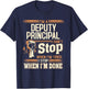 I'm A Deputy Principal I Don't Stop T-Shirt - T-Shirt | Navy