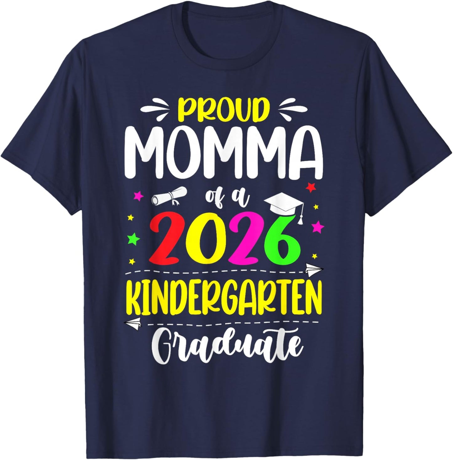 Proud Momma Class of 2026 Kindergarten Graduate Kids T-Shirt - T-Shirt | Navy