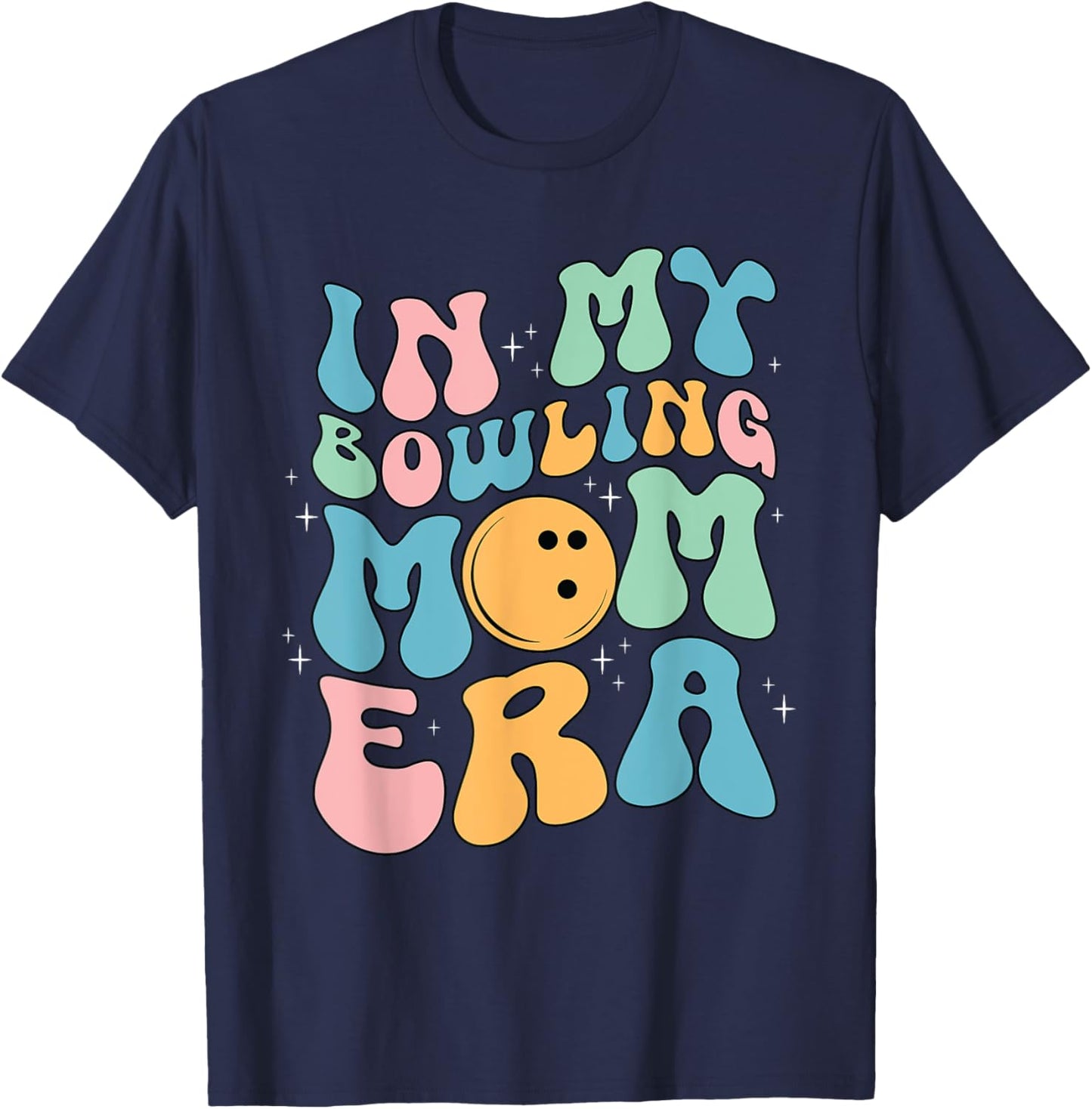 In My Bowling Mom Era Celebrating Mother's Day T-Shirt - T-Shirt | Navy