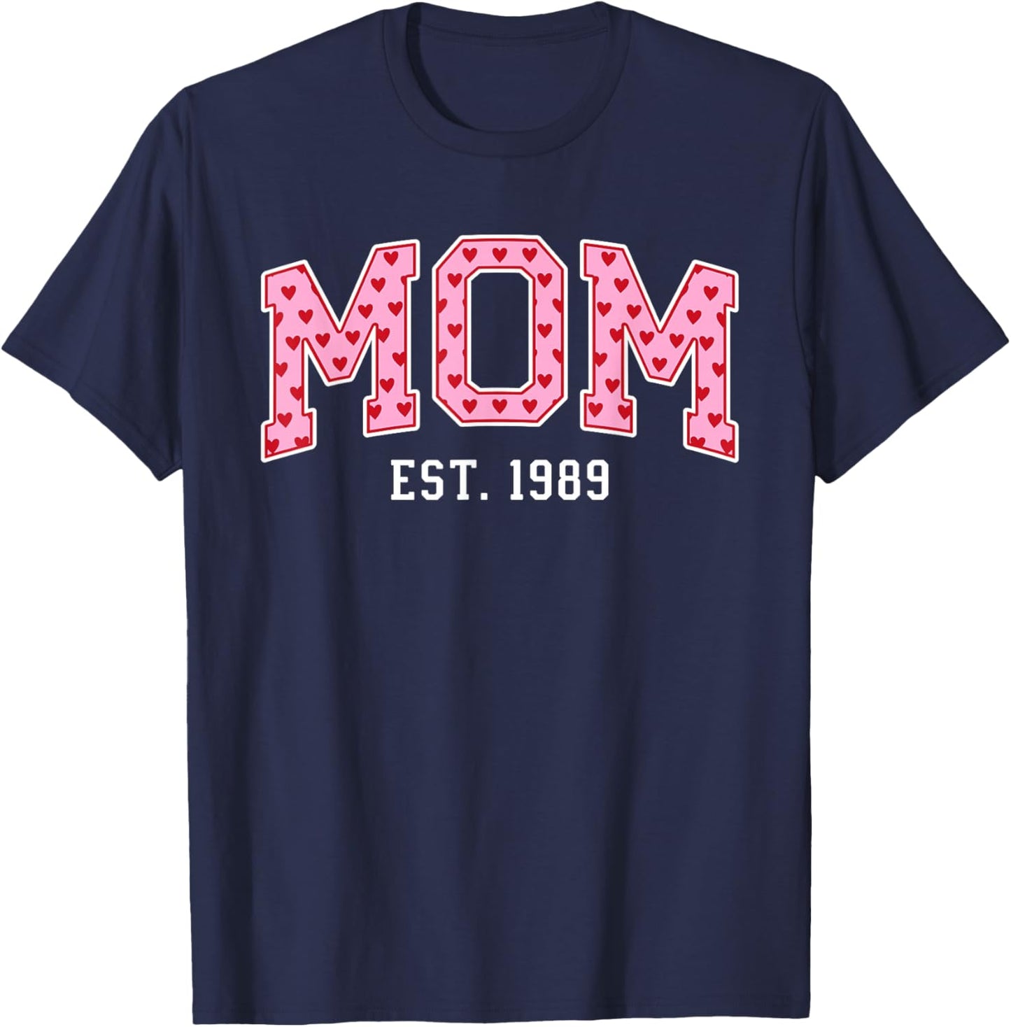 Mom Est 1989 Custom Mom Personalized Mother’s Day Customized T-Shirt - T-Shirt | Navy