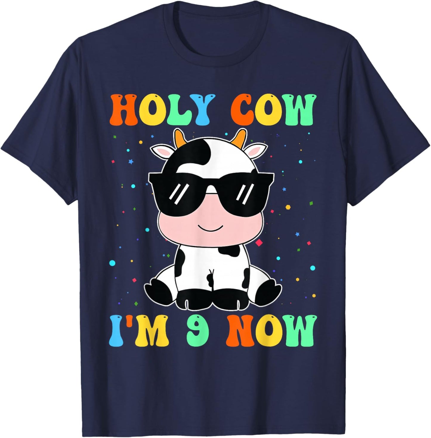 Kids Holy Cow I'm Two 9 Years Old 9th Birthday Boy Girl T-Shirt - T-Shirt | Navy