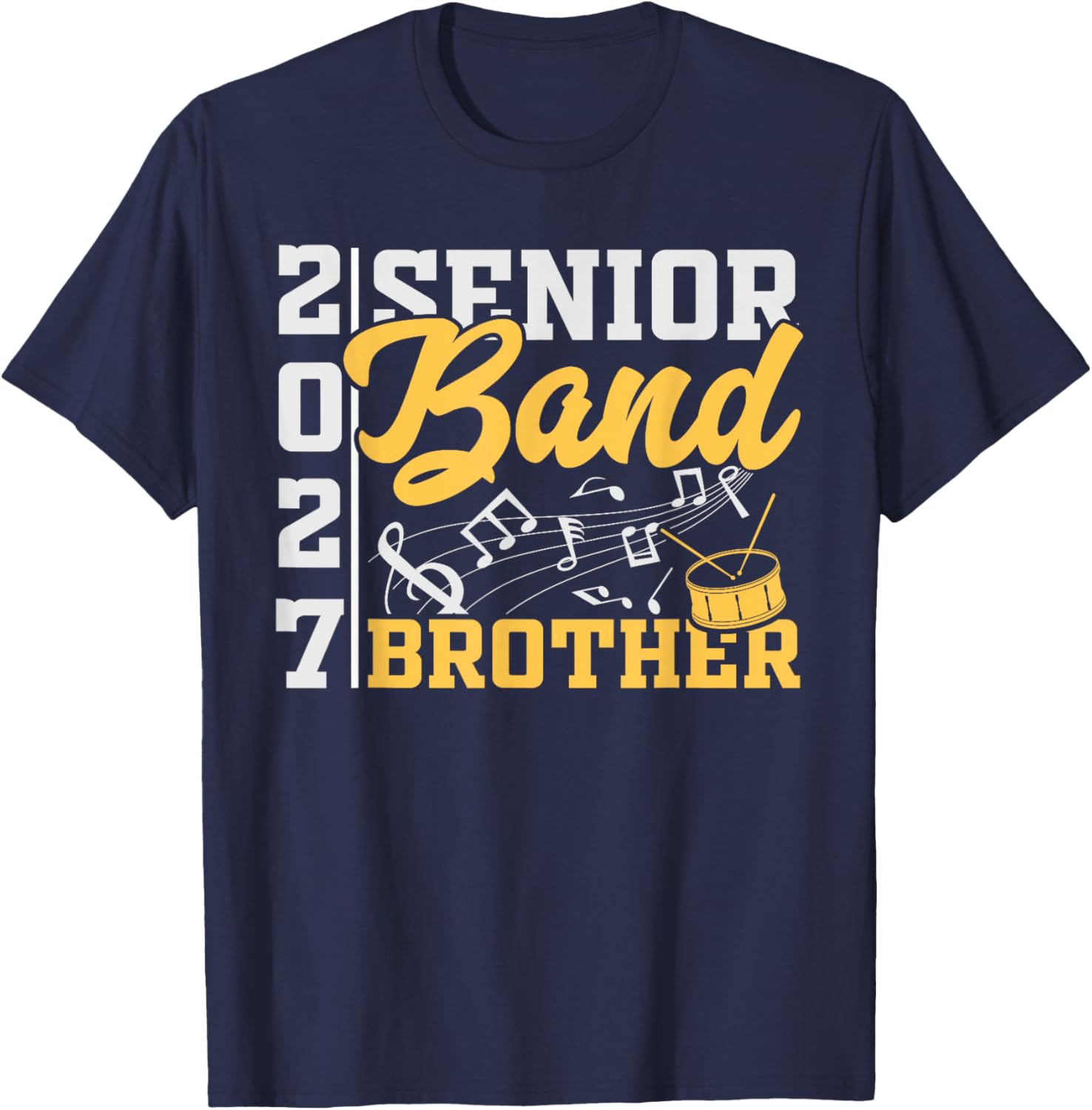 2027 Senior Band Brother Graduation Marching Music Pride T-Shirt - T-Shirt | Navy