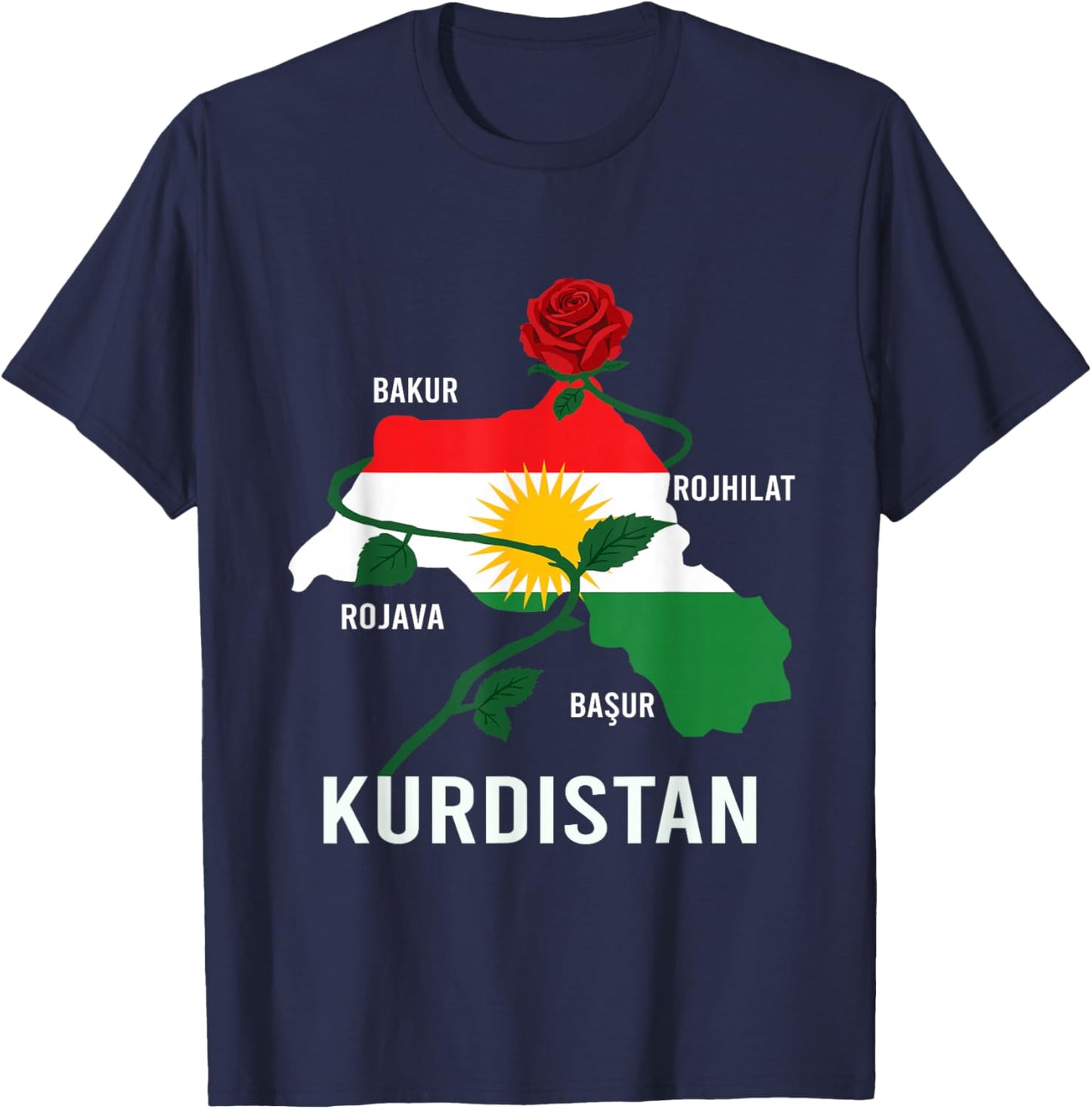 Kurdistan Flag Nowruz, Bakur Rojava Bashur, I Love Kurdistan T-Shirt - T-Shirt | Navy
