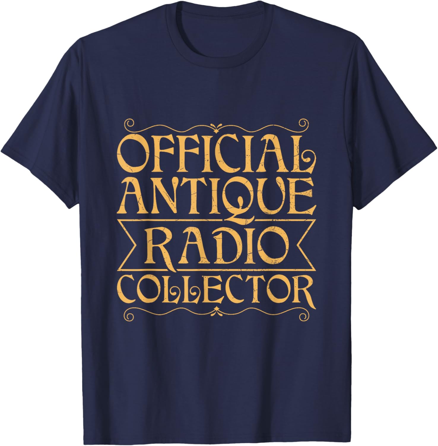 Radio Collector Design for a Antique Radio Collector T-Shirt - T-Shirt | Navy