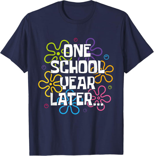 One School Year Later Last Day of School for Kids & Teachers T-Shirt - T-Shirt | Navy
