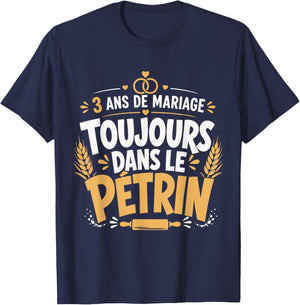 Cadeau Noces De Froment Anniversaire 3 Ans De Mariage Humour T-Shirt - T-Shirt | Navy