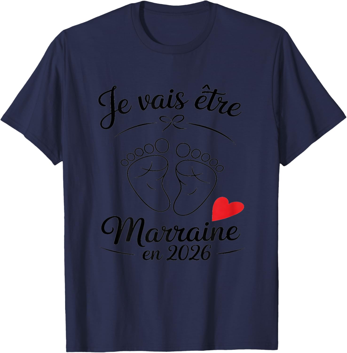 Je Vais être Marraine 2026 Annonce Grossesse Cadeau T-Shirt - T-Shirt | Navy