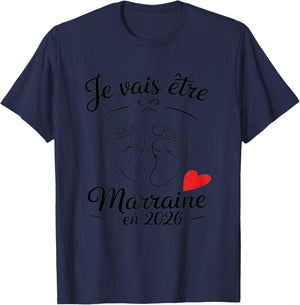 Je Vais être Marraine 2026 Annonce Grossesse Cadeau T-Shirt - T-Shirt | Navy