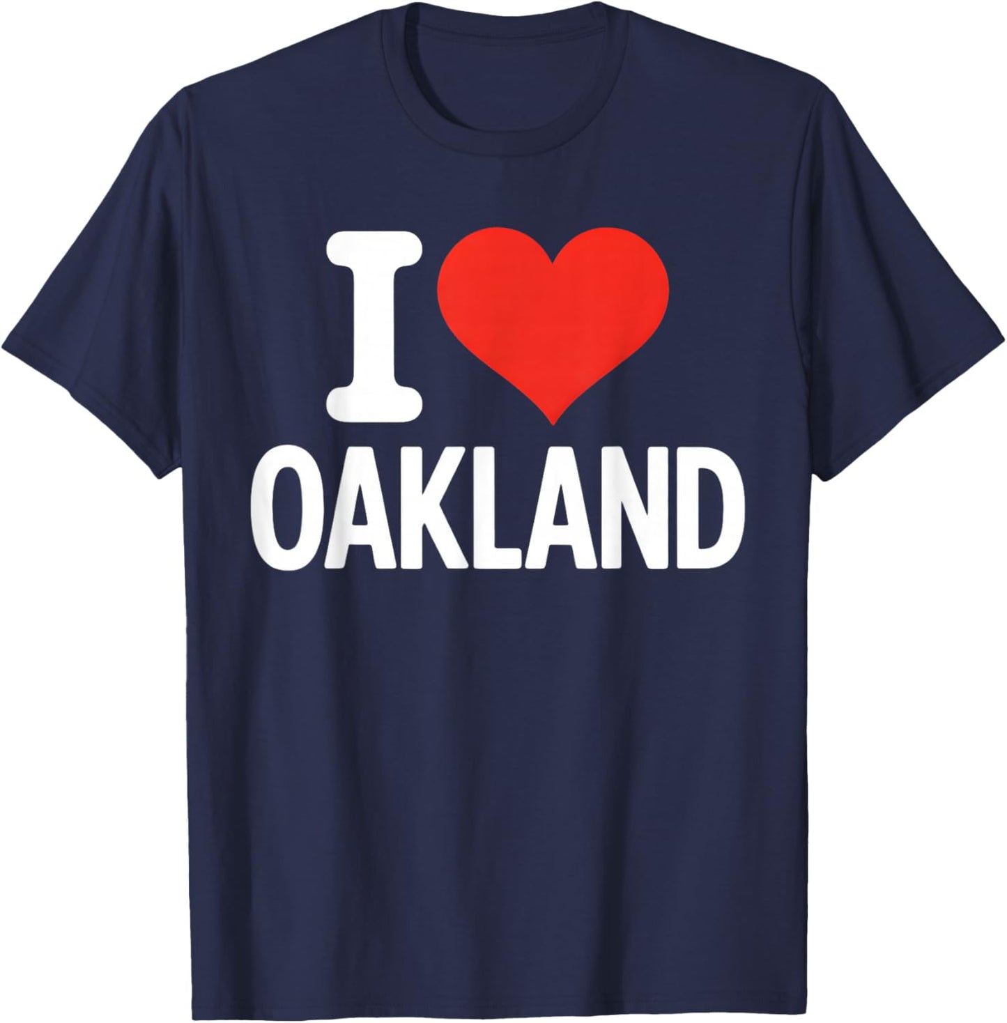 I Heart Oakland Bay Area 510 California Hometown City Roots T-Shirt - T-Shirt | Navy
