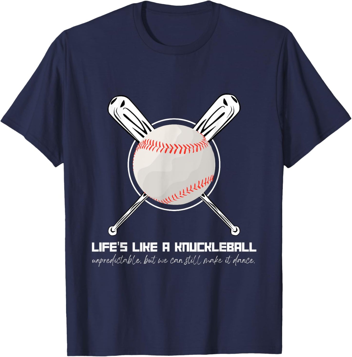 Life's Like A Knuckleball T-Shirt - T-Shirt | Navy