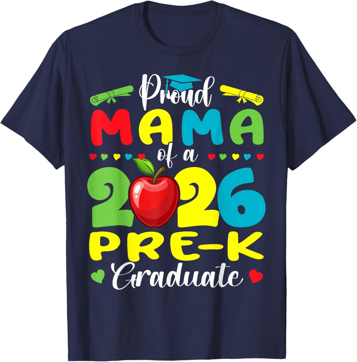 Proud Mama of 2026 Pre-K Graduate Mothers Day Graduation T-Shirt - T-Shirt | Navy