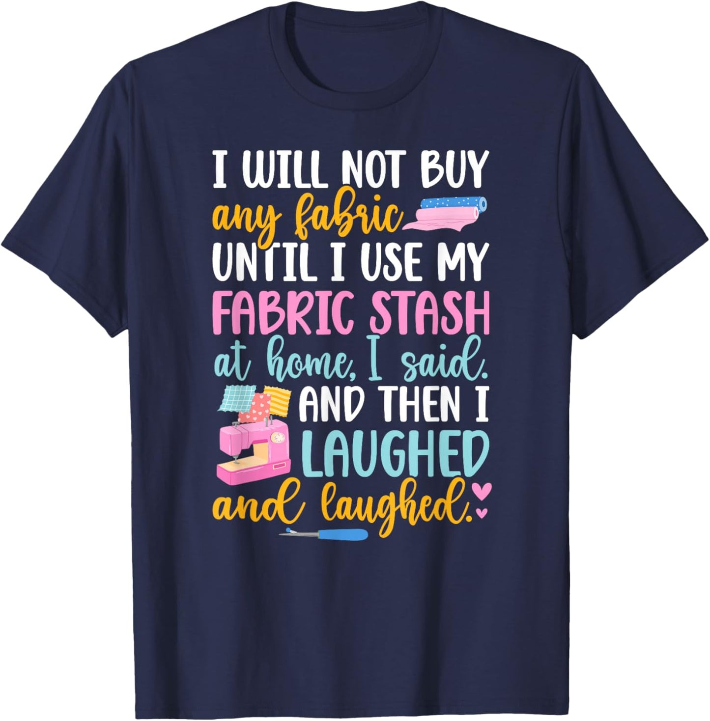 Quilting Quilt Funny Quilter Quilt Lover T-Shirt - T-Shirt | Navy