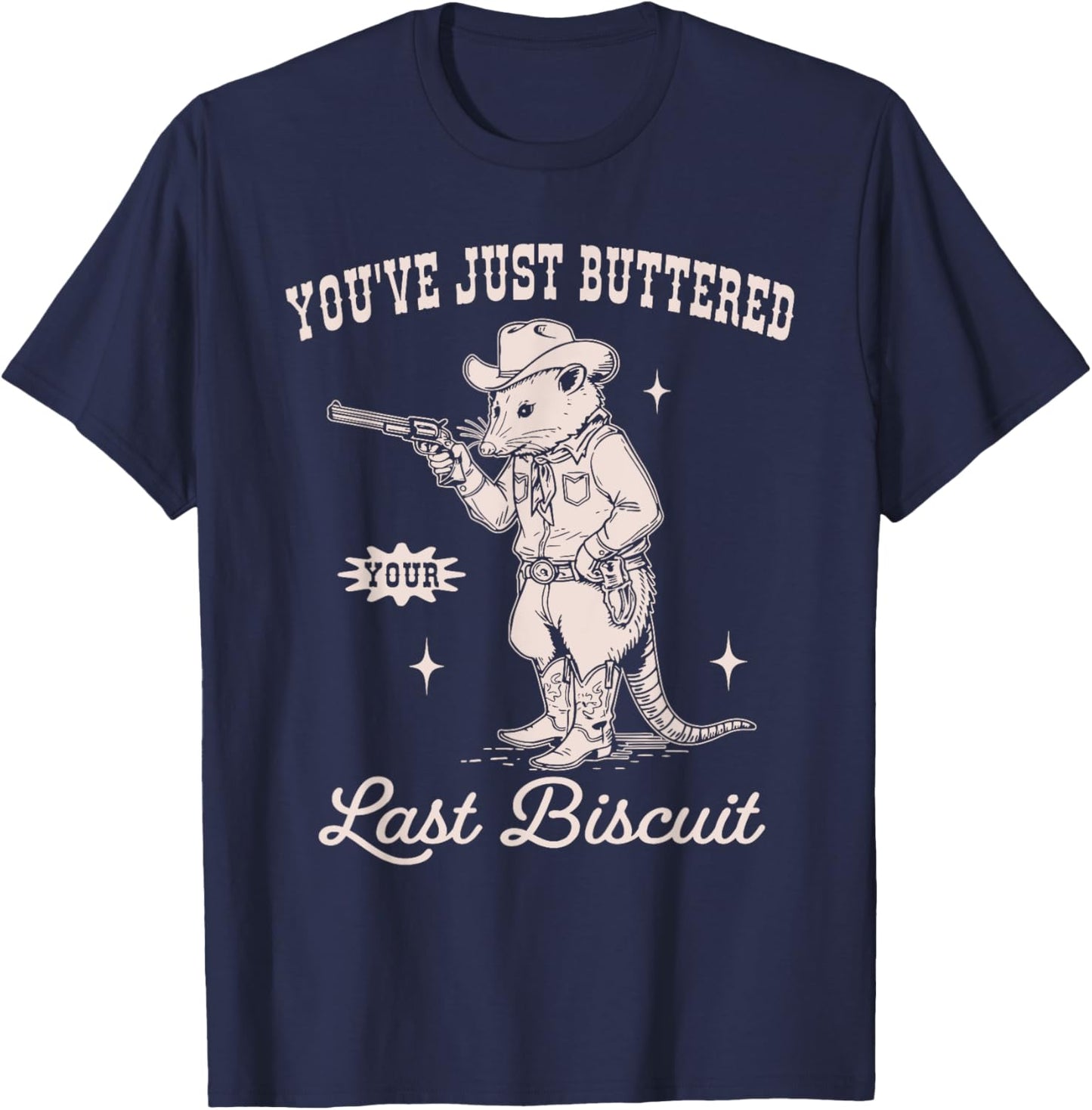 You've Just Buttered Your Last Biscuit Funny Vintage Opossum T-Shirt - T-Shirt | Navy