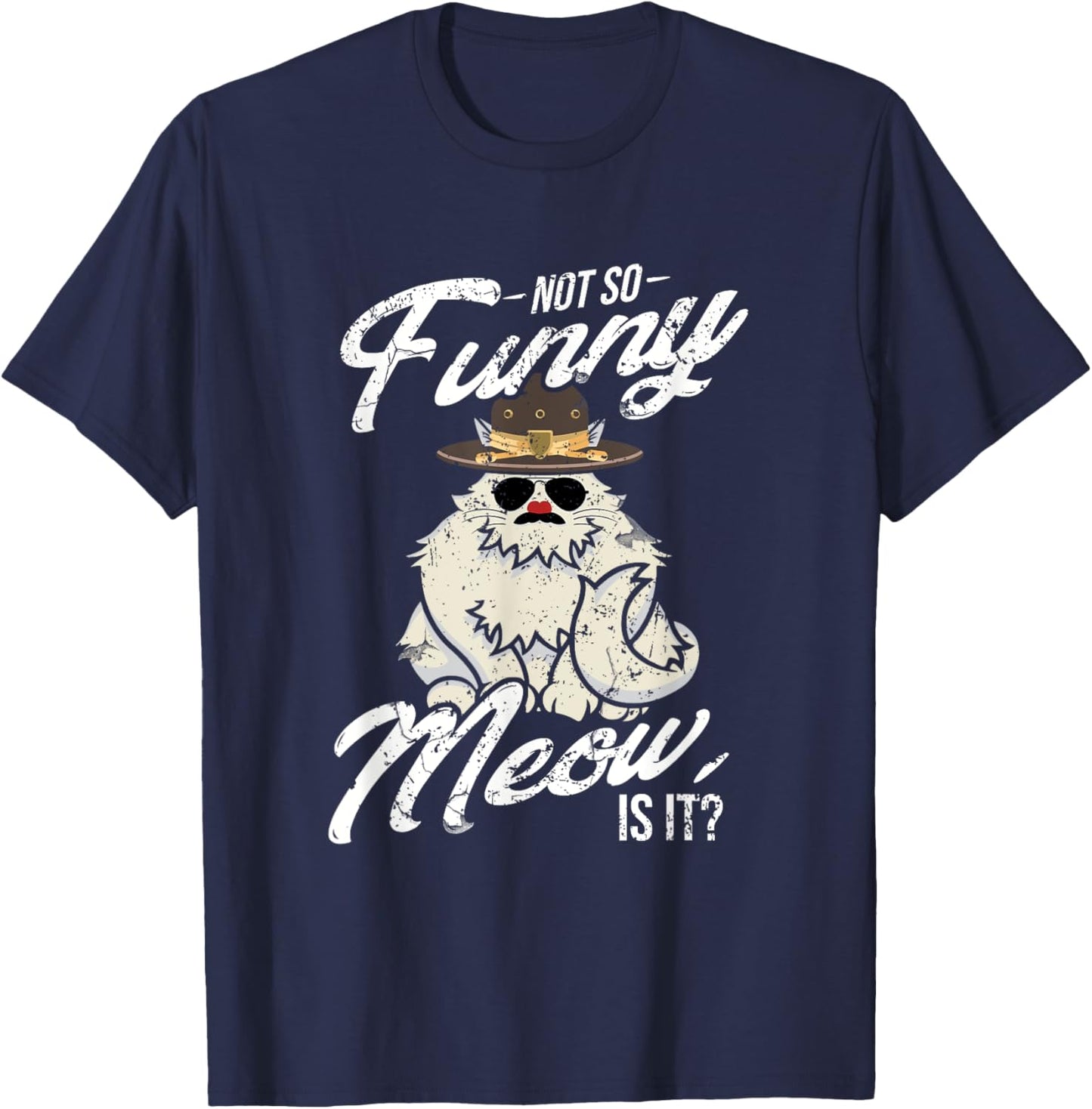 Not So Funny Meow Super State Trooper Designer T-Shirt - T-Shirt | Navy