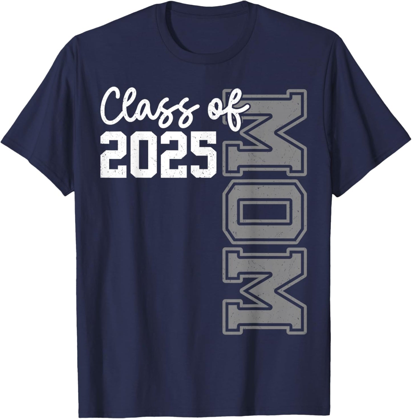 Senior Mom 25 Class Of 2025 Graduation Mother T-Shirt - T-Shirt | Navy