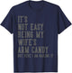 It's Not Easy Being My Wife's Arm Candy Gifts Husband T-Shirt - T-Shirt | Navy