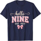 Hello Nine Est 2017 9th Birthday Girl Coquette Bow T-Shirt - T-Shirt | Navy