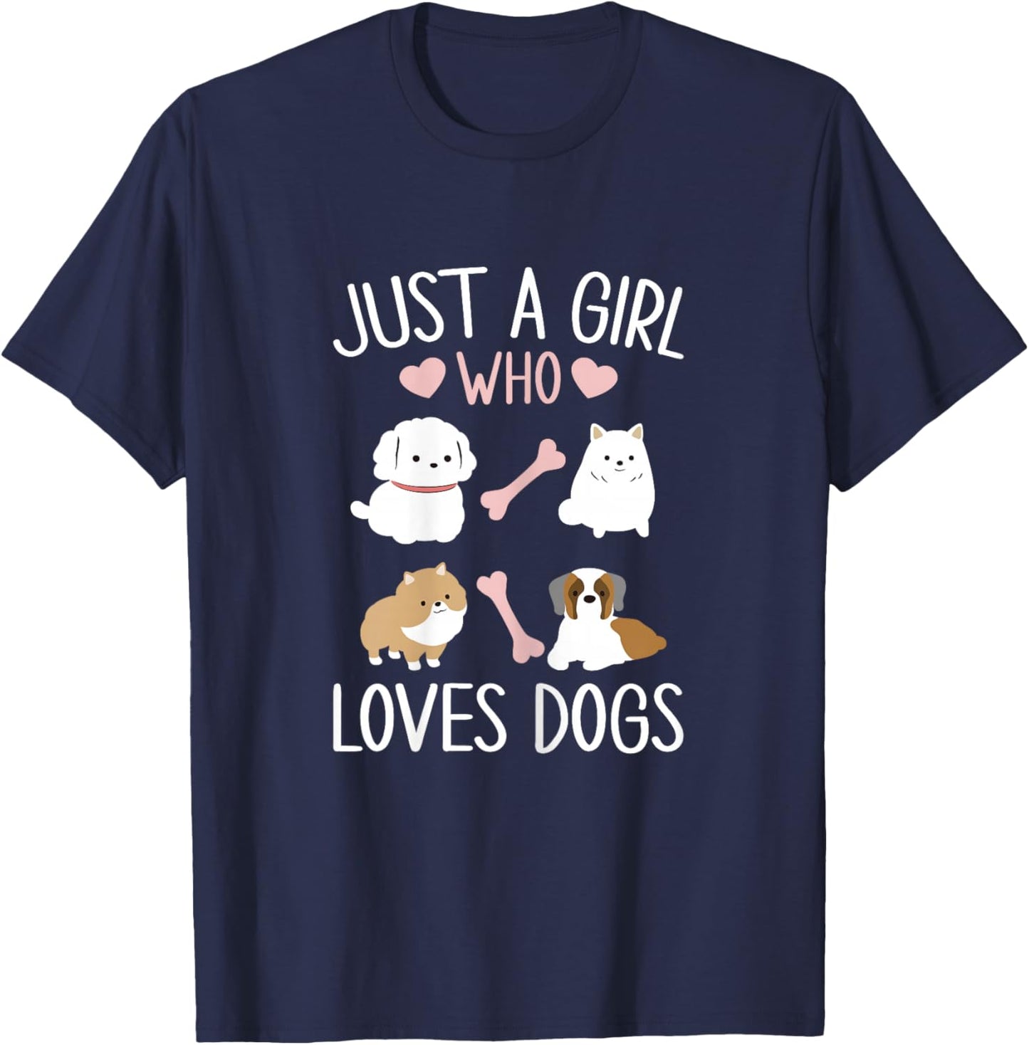 Just a Girl Who Loves Dogs - Funny Puppy T-Shirt - T-Shirt | Navy