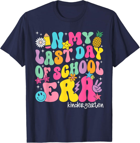 In My Last Day Of School Era Kindergarten Teacher Boy Girl T-Shirt - T-Shirt | Navy