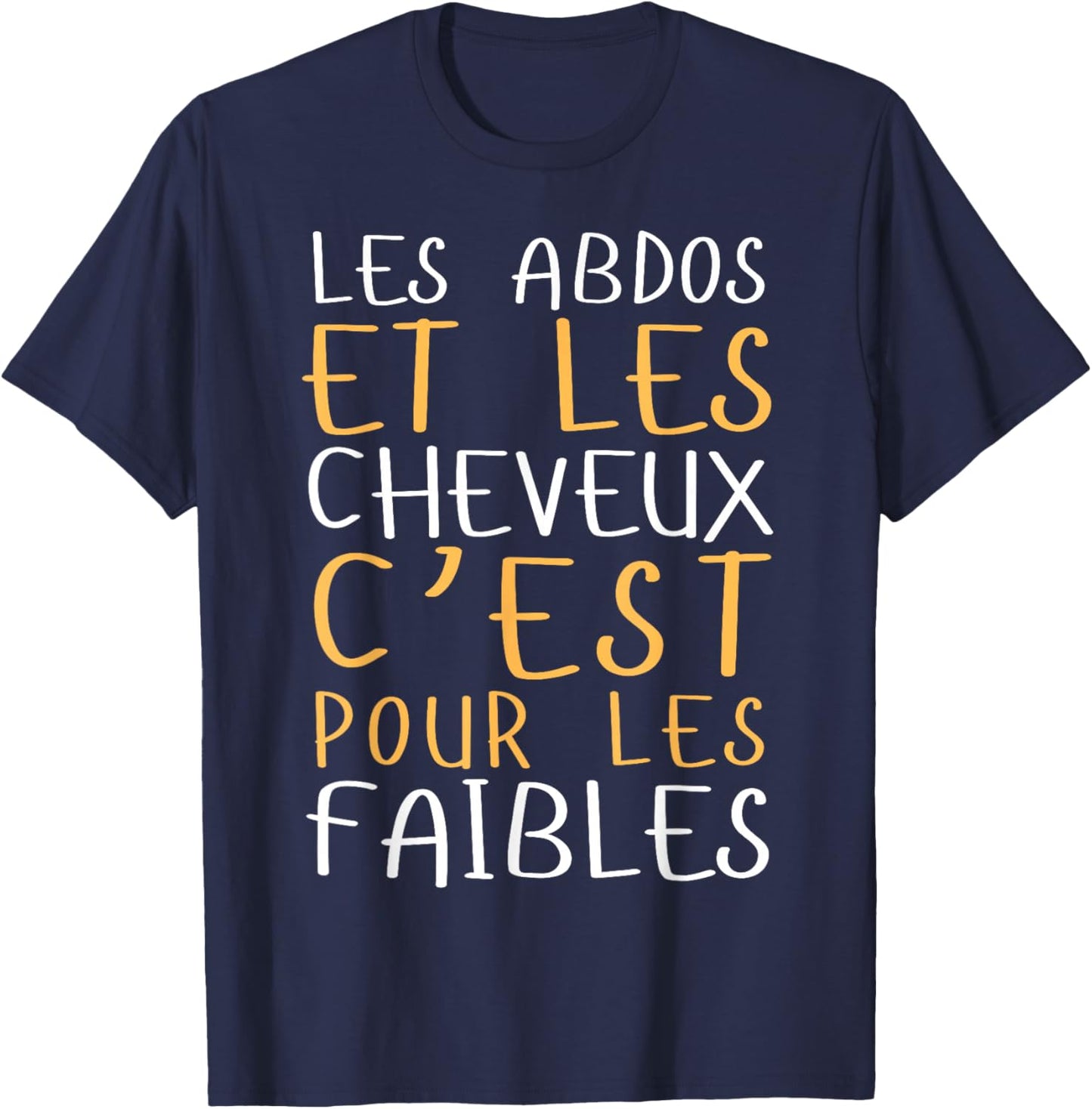 Man Abdos Hair For The Weak - Bald Big Bide Humor T-Shirt - T-Shirt | Navy