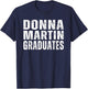 Donna Martin Graduates | Humor, Sarcastic Lover T-Shirt - T-Shirt | Navy
