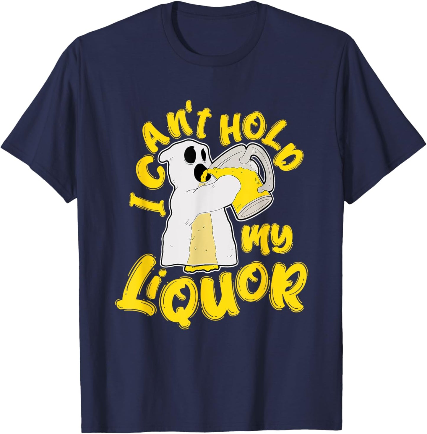 Halloween Beer Can’t Hold My Liquor Ghost Drank T-Shirt - T-Shirt | Navy