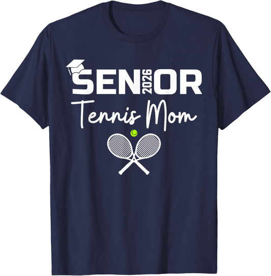 Senior 2026 Tennis Mom Proud Mom of A Tennis Senior Graduate T-Shirt - T-Shirt | Navy